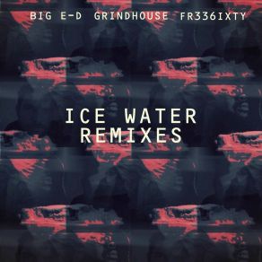 Ice Water (Remixes) album cover