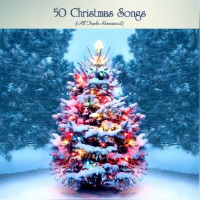 50 Christmas Songs (All Tracks Remastered) album cover