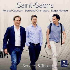 Sonates & Trio - Renaud Capuccon, Bertrand Chamayou, Edgar Moreau (Japan Edition) album cover