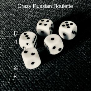 Crazy Russian Roulette album cover