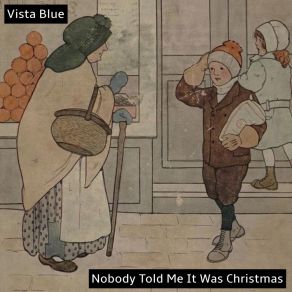 Nobody Told Me It Was Christmas album cover