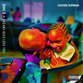 Dnl2 Dreams Need Love Too album cover