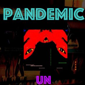 Pandemic Un album cover