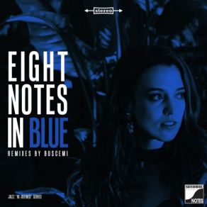 Eight Notes In Blue (Remixed By Buscemi) album cover