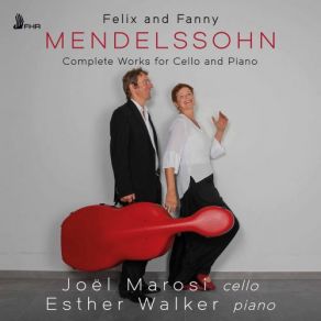 Felix Mendelssohn & Fanny Mendelssohn-Hensel: Complete Works For Cello & Piano album cover