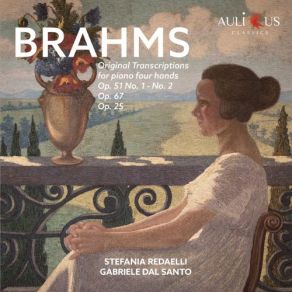 Brahms: Original Transcriptions For Piano Four Hands - Op. 51, Op. 67 & Op. 25 album cover