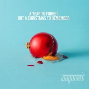 A Year To Forget But A Christmas To Remember album cover