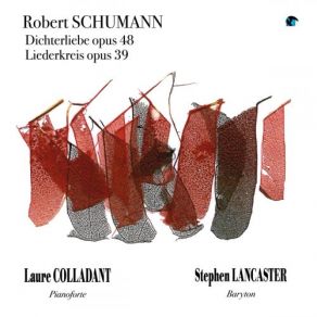 Robert Schumann: Dichterliebe, Op. 48 And Liederkreis, Op. 39 album cover