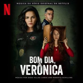 Bom Dia, Verônica (Música Da Série Original Da Netflix) (Original Soundtrack) album cover