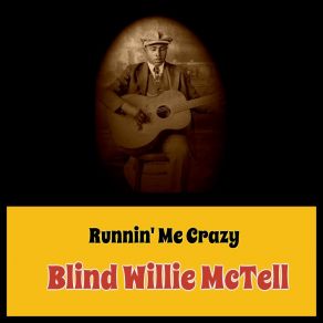Runnin' Me Crazy album cover