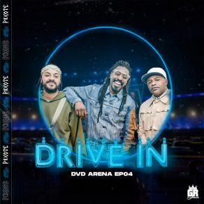 Drive In: Ep Arena, Ep. 04 (Ao Vivo) album cover