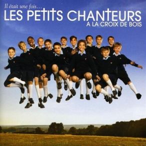 Les Petits Chanteurs A La Croix De Bois - Il Etait Une Fois album cover