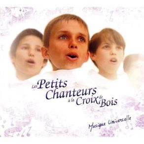 Les Petits Chanteurs A La Croix De Bois - Musique Universelle album cover