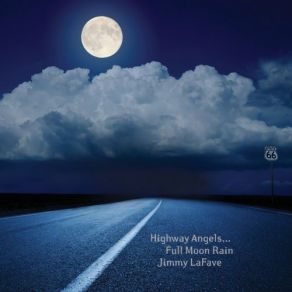 Highway Angels... Full Moon Rain album cover