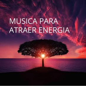 Música Para Atraer Energía album cover