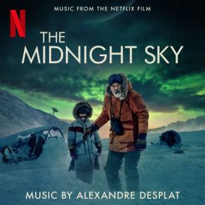 The Midnight Sky (Music From The Netflix Film) (Original Soundtrack) album cover