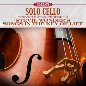 Stevie Wonder's Songs In The Key Of Life: Solo Cello album cover