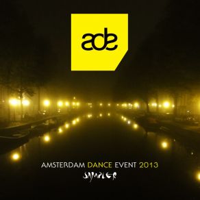 Amsterdam Dance Event 2013 Sampler album cover