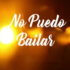 No Puedo Bailar album cover