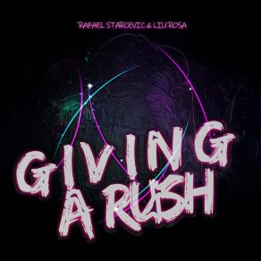 GIVING A RUSH album cover