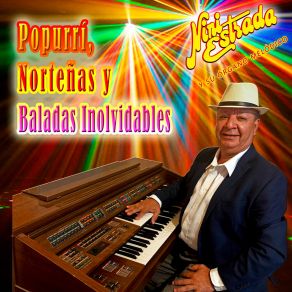 Popurrí, Norteñas Y Baladas Inolvidables album cover