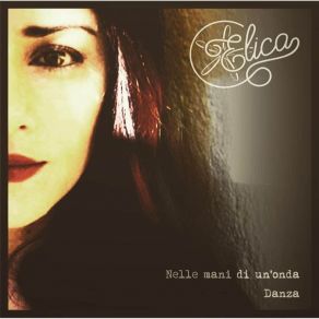 Nelle Mani Di Un Onda \ Danza album cover