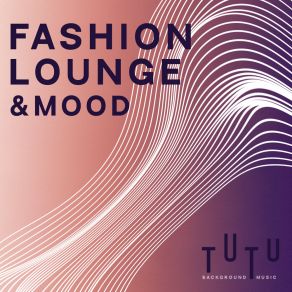 Fashion Lounge & Mood album cover