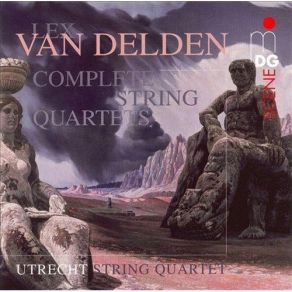 Lex Van Delden - Complete String Quartets - Utrecht String Quartet album cover