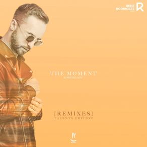 The Moment (Remixes - Talents Edition) album cover
