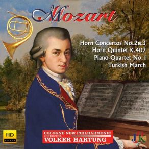Mozart: Horn Concertos Nos. 2 & 3, Horn Quintet, K. 407 & Other Works album cover