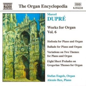 Dupre - Works For Organ, Vol. 6 - Stefan Engels, Alessio Bax album cover