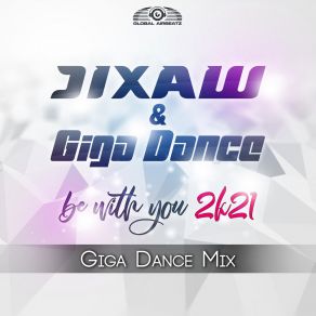Be With You 2k21 (Giga Dance Mix) album cover