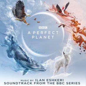 A Perfect Planet (Soundtrack From The BBC Series) album cover