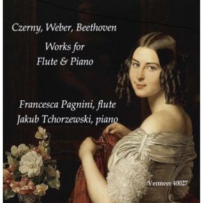 Czerny, Weber & Beethoven: Works For Flute & Piano album cover