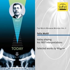 The Welte Mignon Mystery, Vol. 2: Felix Mottl (CD2) album cover