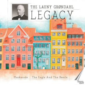 The Launy Grøndahl Legacy, Vol. 4 album cover