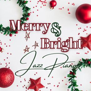 Merry And Bright Jazz Piano album cover
