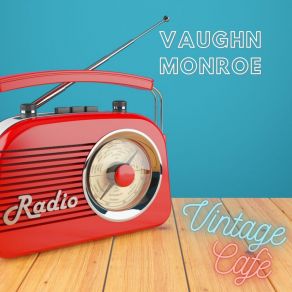 Vaughn Monroe - Vintage Cafè album cover