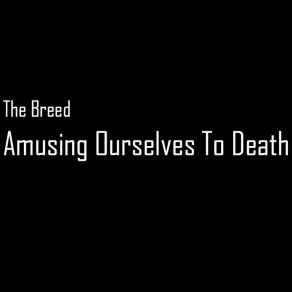 Amusing Ourselves To Death album cover