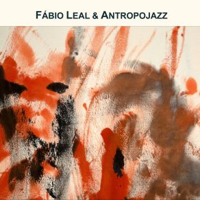 Fábio Leal & Antropojazz album cover