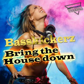 Bring The House Down (Radio) album cover