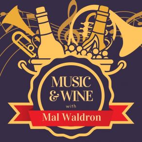 Music & Wine With Mal Waldron album cover