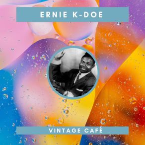 Ernie K-Doe - Vintage Cafè album cover