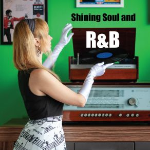 Shining Soul And R&B album cover