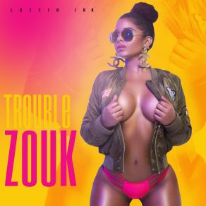 Trouble (Zouk) album cover