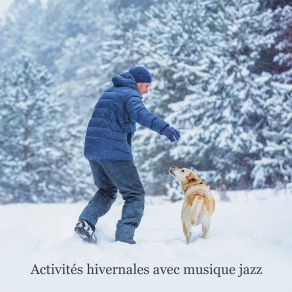 Activités Hivernales Avec Musique Jazz. Exercices Sportifs, Passer Du Temps Libre À L'extérieur, Joie, Satisfaction album cover