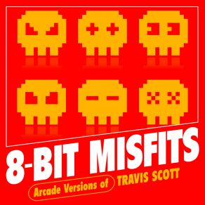 Arcade Versions Of Travis Scott album cover