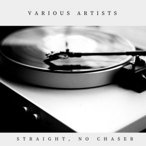 Straight, No Chaser album cover