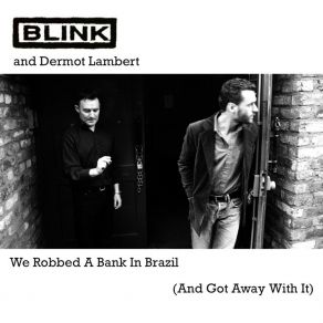 We Robbed A Bank In Brazil (And Got Away With It) album cover