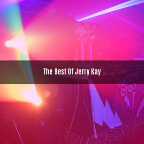The Best Of JERRY KAY album cover